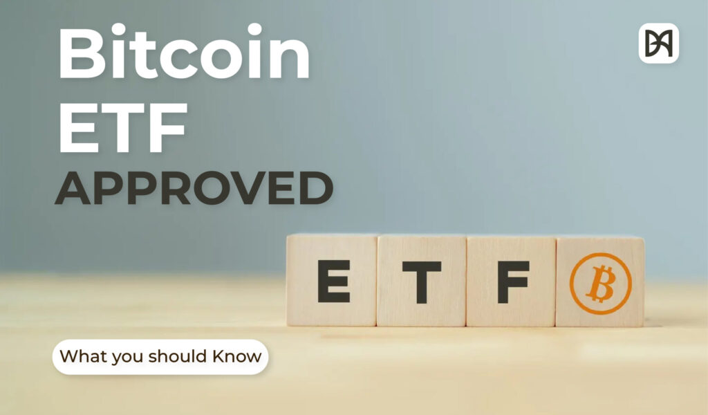 Bitcoin ETF Approved