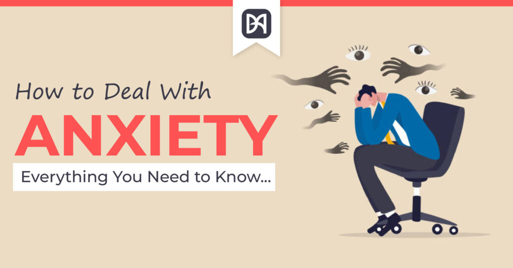 How to Deal with Anxiety